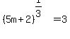 %285m%2B2%29%5E%281%2F3%29=3
