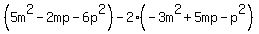 %285m%5E2-2mp-6p%5E2%29-2%28-3m%5E2%2B5mp-p%5E2%29+