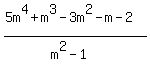 %285m%5E4%2Bm%5E3-3m%5E2-m-2%29+%2F+%28m%5E2-1%29