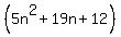 %285n%5E2%2B19n%2B12%29