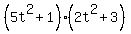 %285t%5E2%2B1%29%282t%5E2%2B3%29