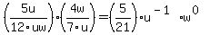 %285u%2F12uw%29%284w%2F7u%29=%285%2F21%29u%5E%28-1%29w%5E%280%29