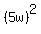 %285w%29%5E2