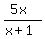 %285x%29%2F%28x%2B1%29