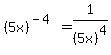 %285x%29%5E%28-4%29+=+1%2F%285x%29%5E4