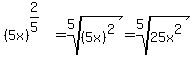 %285x%29%5E%282%2F5%29%5E%22%22=root%285%2C%285x%29%5E2%29=root%285%2C25x%5E2%29