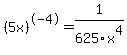 %285x%29%5E-4=1%2F625x%5E4