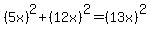 %285x%29%5E2%2B%2812x%29%5E2=%2813x%29%5E2