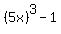 %285x%29%5E3-1