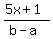 %285x%2B1%29%2F%28b-a%29