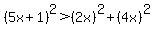 %285x%2B1%29%5E2%3E%282x%29%5E2%2B%284x%29%5E2