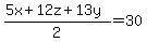%285x%2B12z%2B13y%29%2F2+=+30