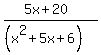 %285x%2B20%29%2F%28%28x%5E2%2B5x%2B6%29%29