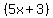%285x%2B3%29