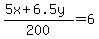 %285x%2B6.5y%29%2F200=6.0
