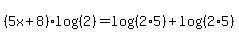 %285x%2B8%29log%28%28+2%29%29=+log%28%28+2%2A5%29%29%2Blog%28%282%2A5%29%29+