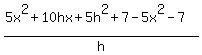 %285x%5E2%2B10hx%2B5h%5E2%2B7-5x%5E2-7%29%2Fh
