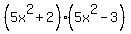 %285x%5E2%2B2%29%285x%5E2-3%29
