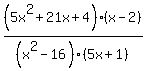 %285x%5E2%2B21x%2B4%29%2F%28x%5E2-16%29+%2A%28x-2%29%2F+%285x%2B1%29