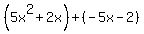 %285x%5E2%2B2x%29%2B%28-5x-2%29