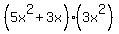 %285x%5E2%2B3x%29%283x%5E2%29