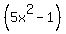 %285x%5E2-1%29