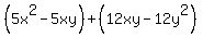 %285x%5E2-5xy%29%2B%2812xy-12y%5E2%29