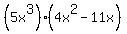 %285x%5E3%29%2A%284x%5E2-11x%29