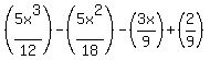 %285x%5E3%2F12%29-%285x%5E2%2F18%29-%283x%2F9%29%2B%282%2F9%29