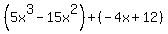 %285x%5E3-15x%5E2%29%2B%28-4x%2B12%29