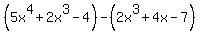 %285x%5E4%2B2x%5E3-4%29-%282x%5E3%2B4x-7%29