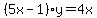 %285x-1%29y+=+4x