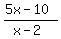 %285x-10%29%2F%28x-2%29