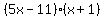 %285x-11%29%28x%2B1%29