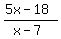 %285x-18%29%2F%28x-7%29