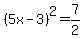 %285x-3%29%5E2=7%2F2