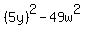%285y%29%5E2-49w%5E2