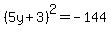 %285y%2B3%29%5E2=-144