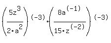 %285z%5E3%2F2a%5E2%29%5E-3+%288a%5E-1%2F15z%5E-2%29%5E-3