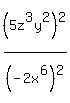 %285z%5E3y%5E2%29%5E2%2F%28-2x%5E6%29%5E2