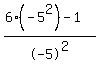 %286%28-5%5E2%29-1%29%2F-5%5E2