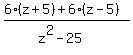 %286%28z%2B5%29%2B6%28z-5%29%29%2F%28z%5E2-25%29