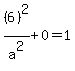 %286%29%5E2%2Fa%5E2%2B0=1