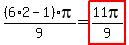 %286%2A2+-+1%29pi%2F9=highlight%2811pi%2F9%29