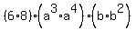 %286%2A8%29%28a%5E3%2Aa%5E4%29%28b%2Ab%5E2%29+