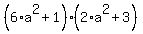 %286%2Aa%5E2%2B1%29%2A%282%2Aa%5E2%2B3%29