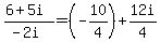 %286%2B5i%29%2F%28-2i%29=%28-10%2F4%29%2B12i%2F4