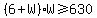 %286%2BW%29W%3E=630