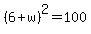 %286%2Bw%29%5E2=100
