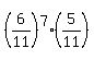 %286%2F11%29%5E7%2A%285%2F11%29